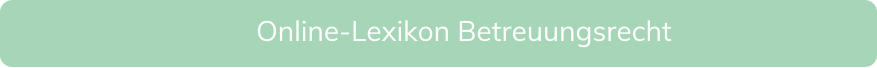Online-Lexikon Betreuungsrecht