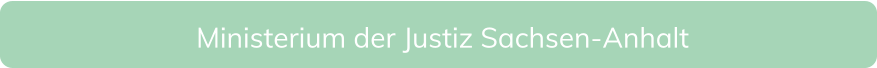 Ministerium der Justiz Sachsen-Anhalt