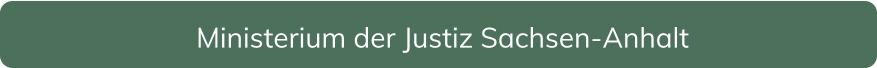 Ministerium der Justiz Sachsen-Anhalt
