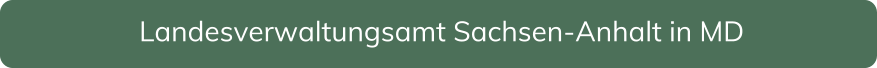 Landesverwaltungsamt Sachsen-Anhalt in MD
