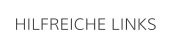HILFREICHE LINKS